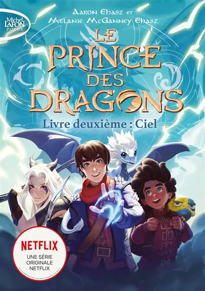 Le prince des dragons. Vol. 2. Ciel
