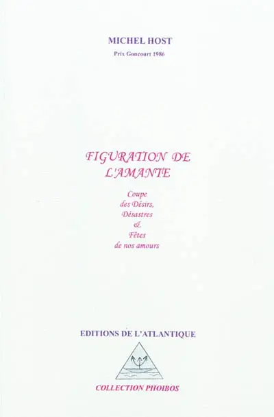 Figuration de l'amante : coupe des désirs, désastres & fêtes de nos amours