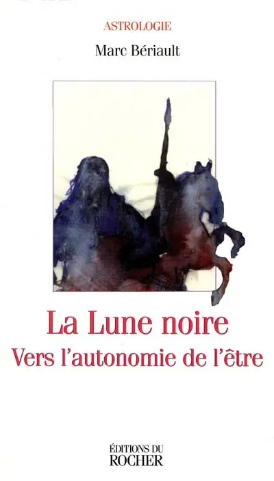 La lune noire : vers l'autonomie de l'être