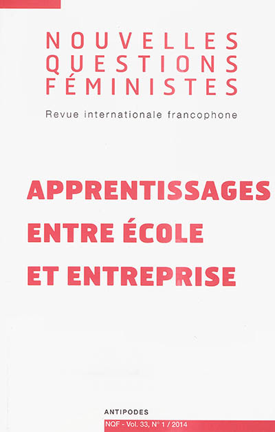 Nouvelles questions féministes, n° 1 (2014). Apprentissages entre école et entreprise