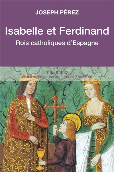 Isabelle et Ferdinand : rois catholiques d'Espagne