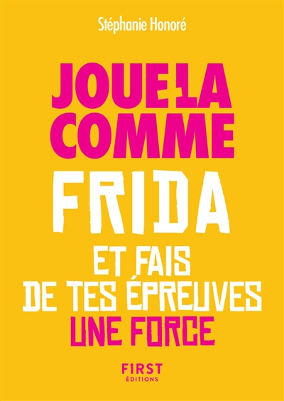 Joue-la comme Frida et fais...