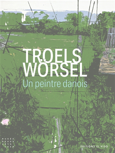 Troels Wörsel : un peintre...