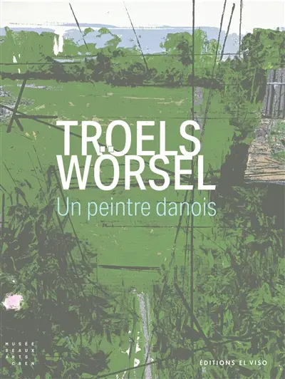 Troels Wörsel : un peintre danois