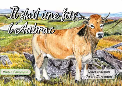 Il était une fois... l'Aubrac