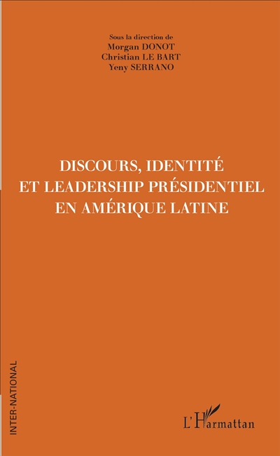 Discours, identité et leadership présidentiel en Amérique latine