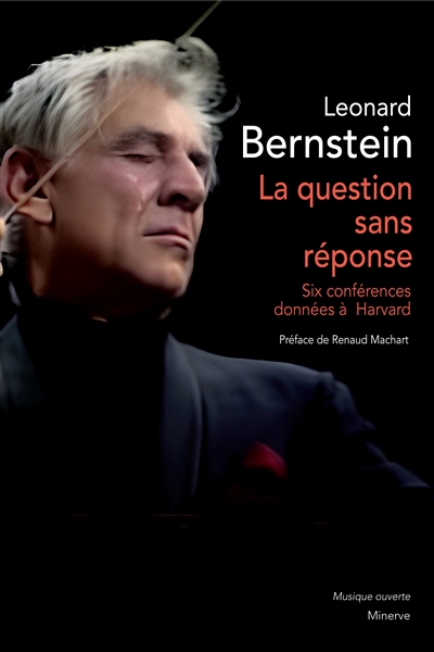 La question sans réponse : six conférences données à Harvard