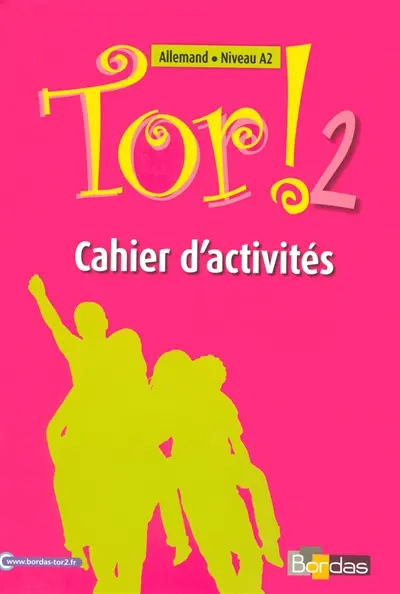Tor ! Allemand 2e année : cahier d'activités
