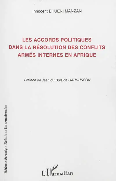Les accords politiques dans la résolution des conflits armés internes en Afrique