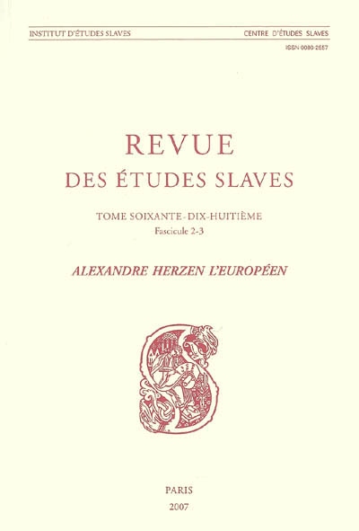 Revue des études slaves, n° 78-2-3. Alexandre Herzen l'Européen