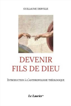 Devenir fils de Dieu :...