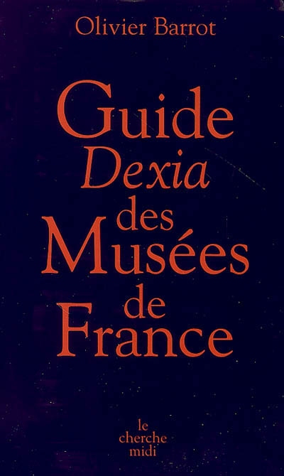 Guide Dexia des musées de France