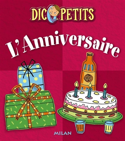 Dico Petits: L'anniversaire