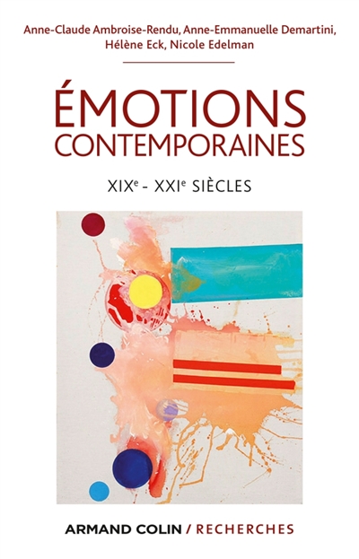 Emotions contemporaines : XIXe-XXIe siècles