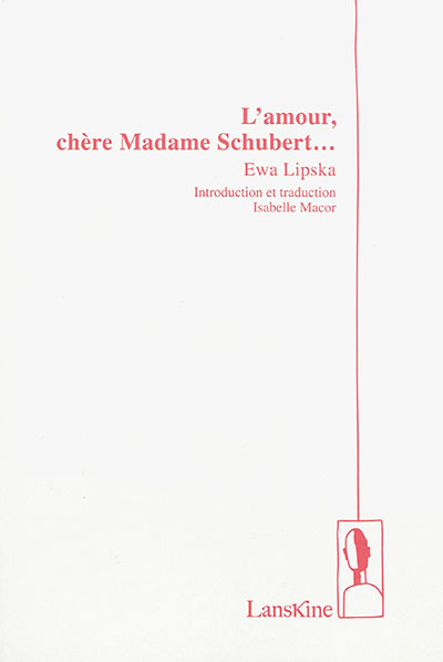 L'amour, chère Madame Schubert.... Milosc, droga pani Schubert...