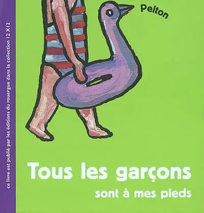 Tous les garçons sont à mes pieds