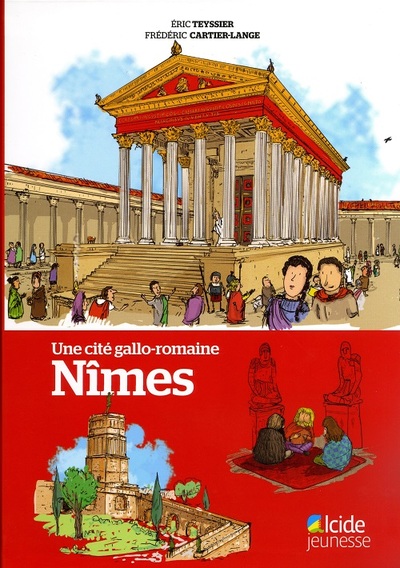 Nîmes : une cité gallo-romaine