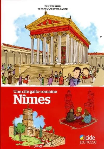 Nîmes : une cité gallo-romaine