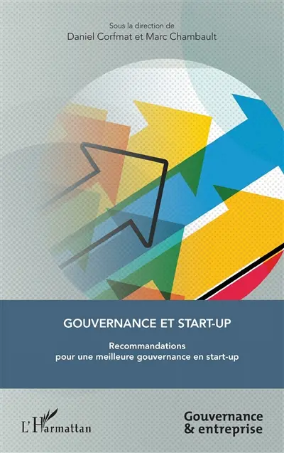 Gouvernance et start-up : recommandations pour une meilleure gouvernance en start-up