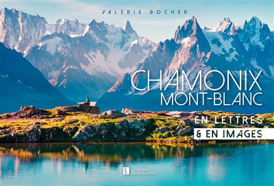 Chamonix Mont-Blanc : en lettres & en images