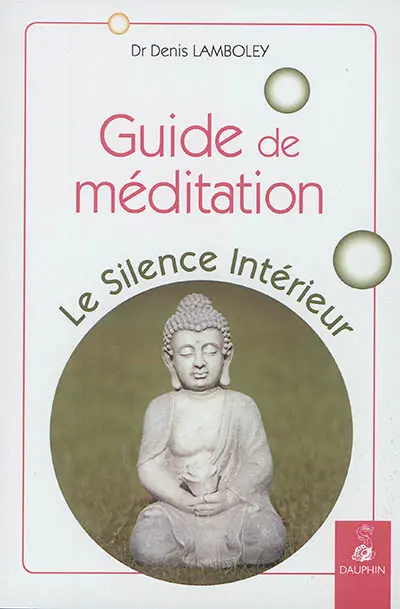 Guide de méditation : le silence intérieur