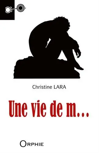 Une vie de merde
