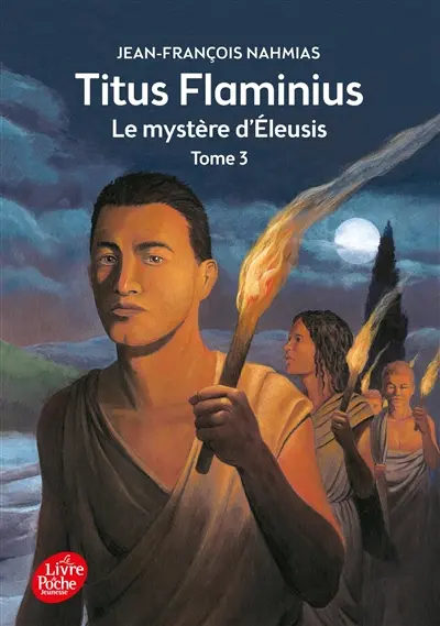 Titus Flaminius. Vol. 3. Le mystère d'Eleusis