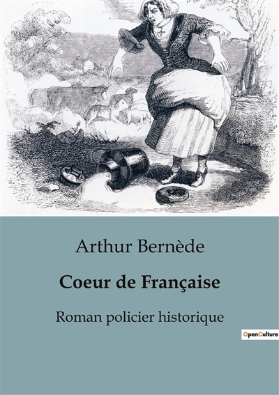 Coeur de Française : Roman...