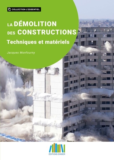 La démolition des constructions : techniques et matériels