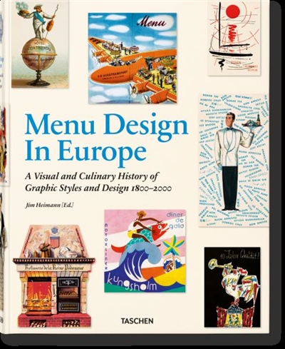 Menu design in Europe : a visual and culinary history of graphic styles and design 1800-2000