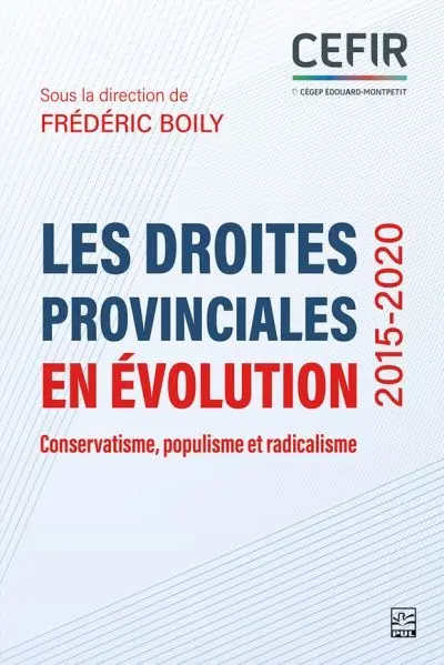 Les droites provinciales en évolution (2015-2020) : Conservatisme, populisme et radicalisme