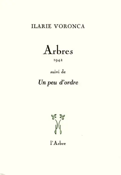 Arbres, 1942. Un peu d'ordre