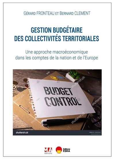 Gestion budgétaire des collectivités territoriales : une approche macroéconomique dans les comptes de la nation et de l'Europe