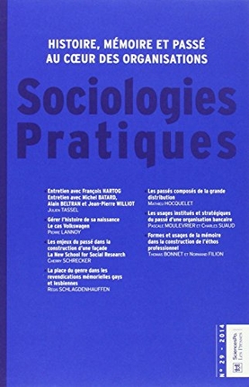 Sociologies pratiques, n° 29. Histoire, mémoire et passé au coeur des organisations