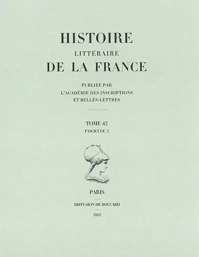Histoire littéraire de la France. Vol. 42-2