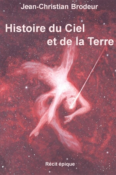 Histoire du Ciel et de la...