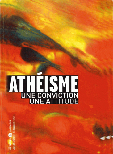 Athéisme, une conviction, une attitude
