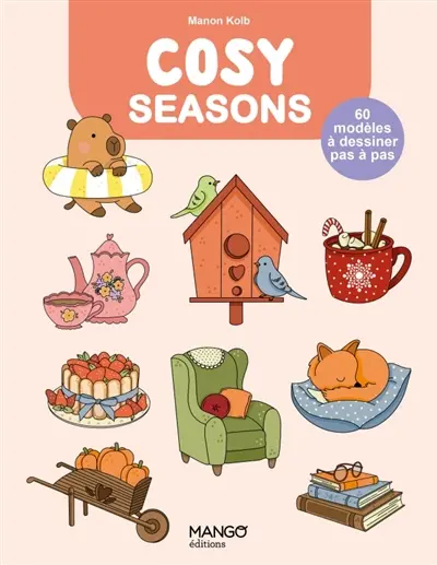 Cosy seasons : 60 modèles à dessiner pas à pas