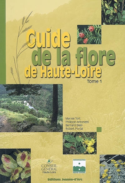 Guide de la flore de Haute-Loire. Vol. 1