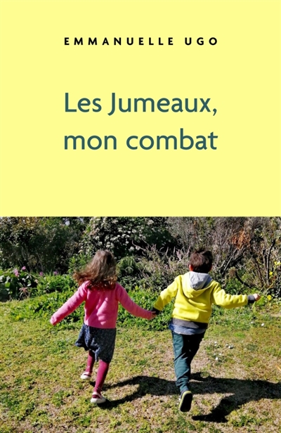 Les Jumeaux, mon combat