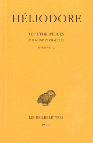 Les Ethiopiques : Théagène et Chariclée. Vol. 3. Livre VIII-X