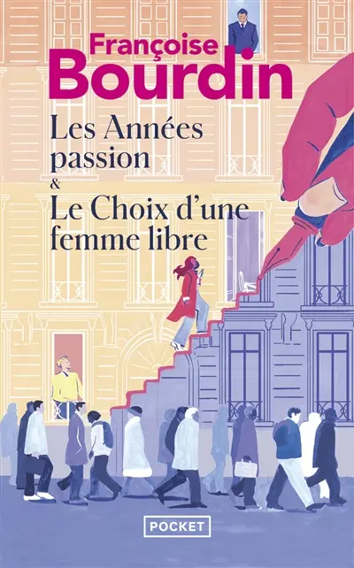 Les années passion. Le choix d'une femme libre