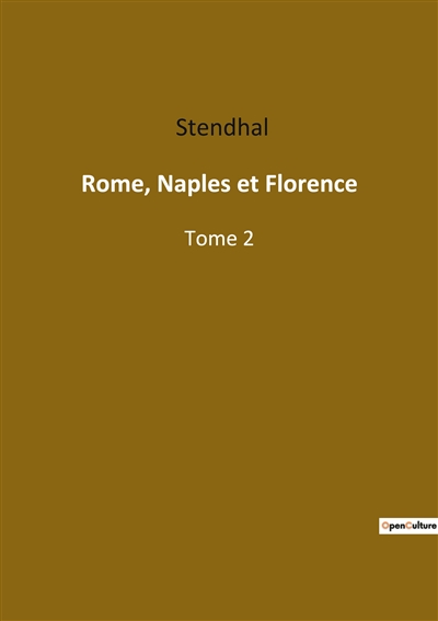 Rome, Naples et Florence :...