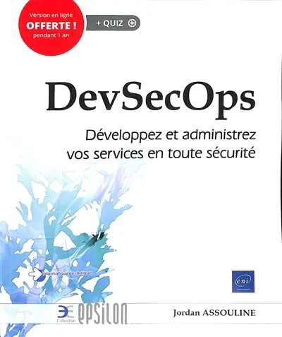 DevSecOps : développez et administrez vos services en toute sécurité
