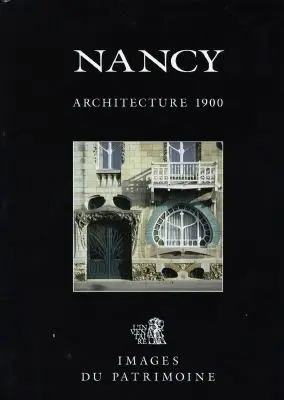 Nancy : architecture 1900