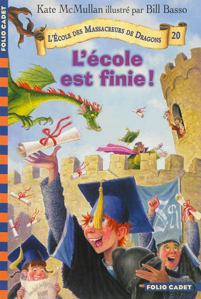 L'école des massacreurs de Dragons n°20 : L'école est finie !