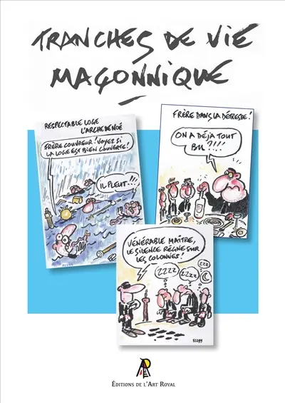 Tranches de vie maçonnique