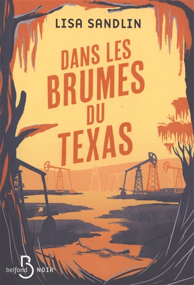 Une enquête de Delpha Wade et Tom Phelan. Dans les brumes du Texas