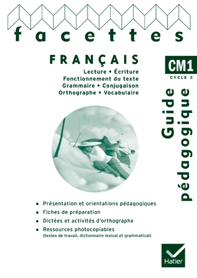 Facettes : français CM1, cycle 3 : guide pédagogique