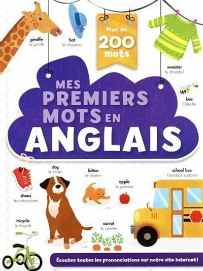 Mes premiers mots en anglais : Plus de 200 mots !